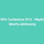 HRDI Conference 2012 : Waytha Moorhy addressing at HRDI conference(Part-4)