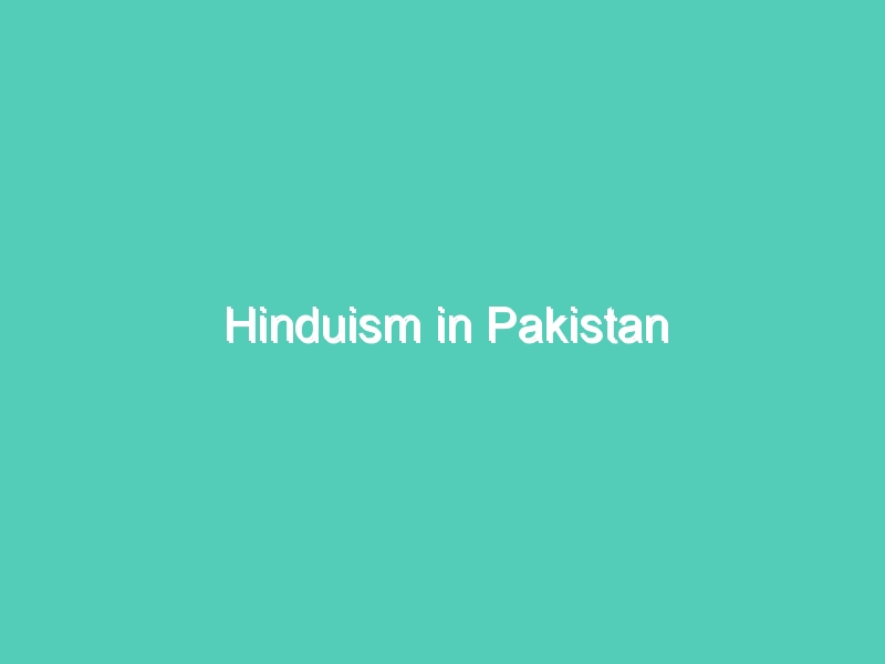 Hinduism in Pakistan
