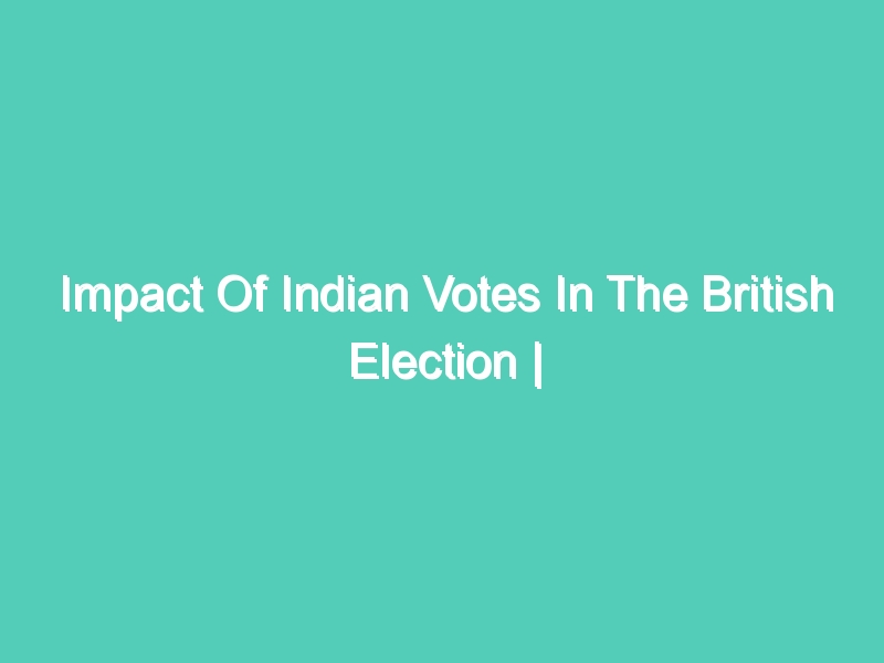 Impact Of Indian Votes In The British Election | The UK Edition Ep-13 | CNN News18