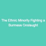The Ethnic Minority Fighting a Burmese Onslaught (1992)