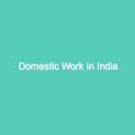 Domestic Work in India
