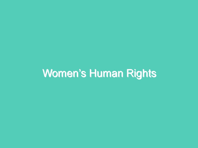 Women’s Human Rights