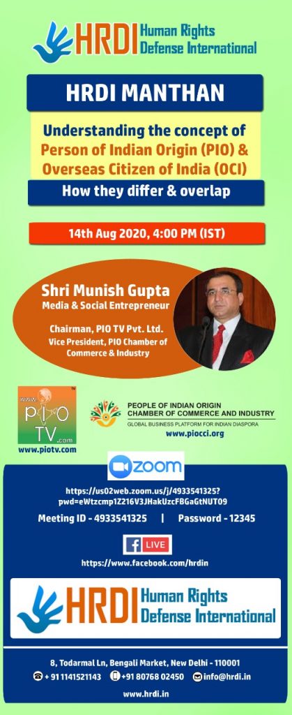 HRDI MANTHAN Topic: Understanding the Concept of Person of Indian Origin (PIO) & Overseas Citizens of India (OCI ) How they differ and overlap