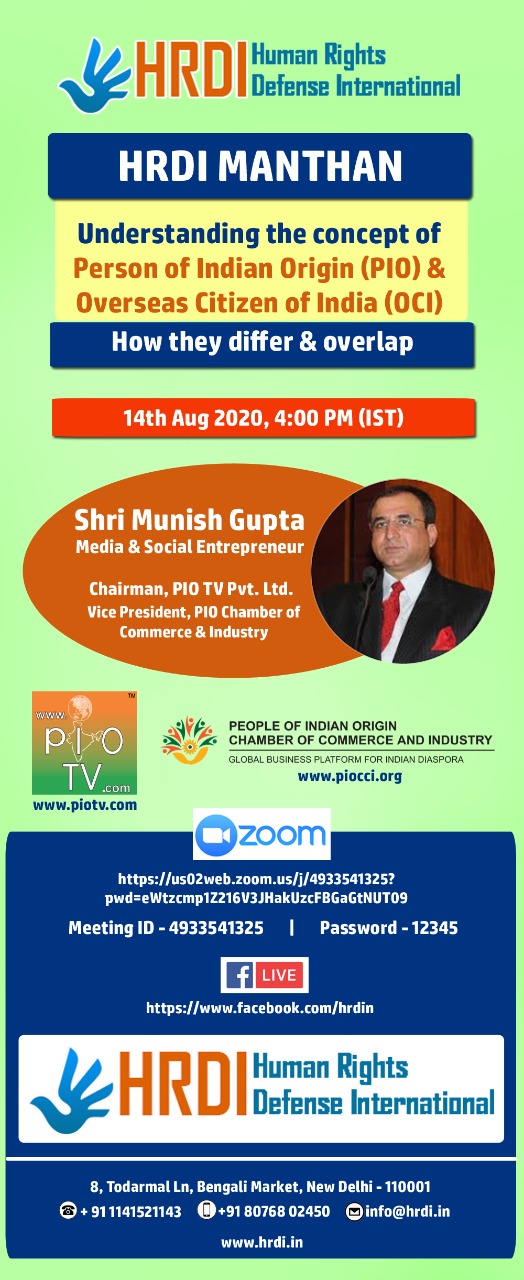 HRDI MANTHAN Topic: Understanding the Concept of Person of Indian Origin (PIO) & Overseas Citizens of India (OCI ) How they differ and overlap