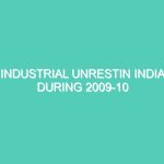 INDUSTRIAL UNRESTIN INDIA DURING 2009-10